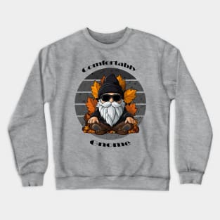 Comfortably Gnome Crewneck Sweatshirt